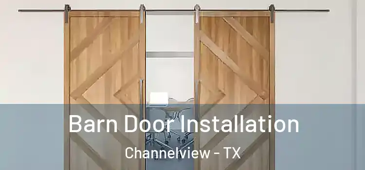 Barn Door Installation Channelview - TX