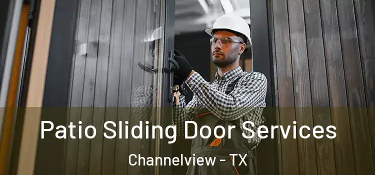 Patio Sliding Door Services Channelview - TX