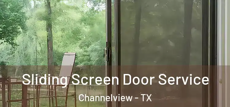 Sliding Screen Door Service Channelview - TX
